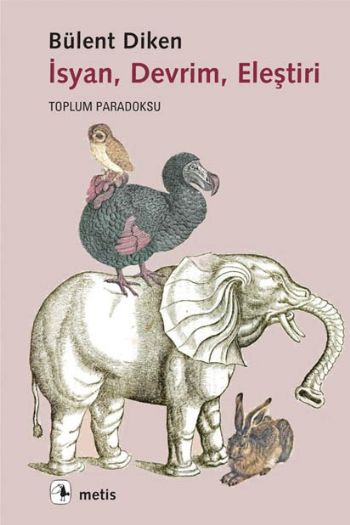 İsyan, Devrim, Eleştiri Toplum Paradoksu