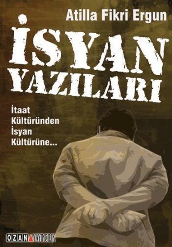 İsyan Yazıları %17 indirimli Atilla Fikri Ergün