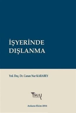 İşyerinde Dışlanma Canan Nur Karabey