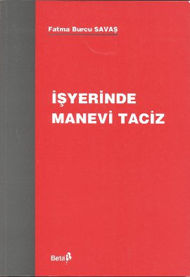 İşyerinde Manevi Taciz