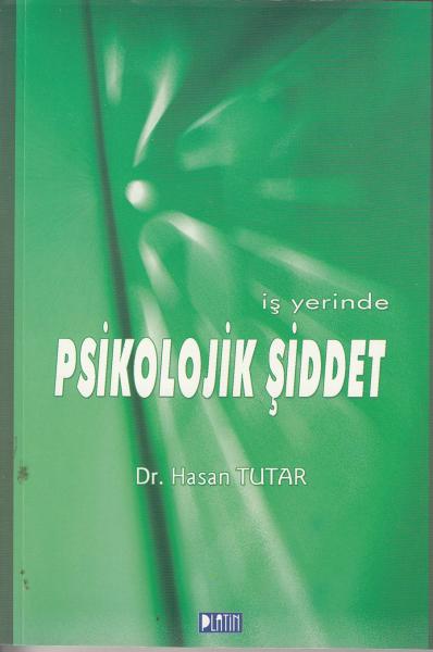 İşyerinde Psikolojik Şiddet