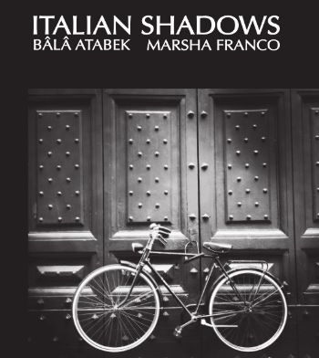 Italian Shadows %17 indirimli Bala Atabek-Marsha Franco
