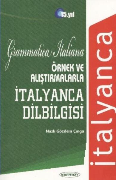 Örnek ve Alıştırmalarla İtalyanca Dilbilgisi %17 indirimli Nazlı Gözde