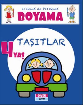 Itırcık ile Pıtırcık Boyama 4 Yaş Taşıtlar Kolektif