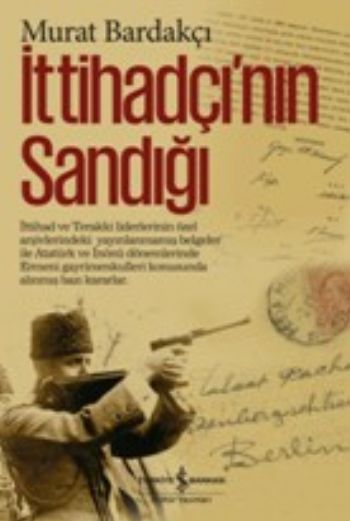 İttihadçının Sandığı K.Kapak %30 indirimli Murat Bardakçı