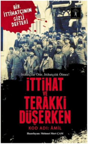 İttihat ve Terraki Düşerken