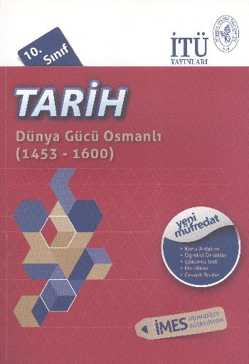 İTÜ 10. Sınıf Tarih Dünya Gücü Osmanlı 1453-1600 Komisyon