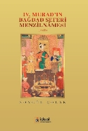 IV. Muradın Bağdad Seferi Menzilnamesi 1638