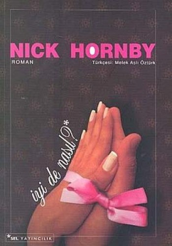 İyi De Nasıl %17 indirimli NICK HORNBY