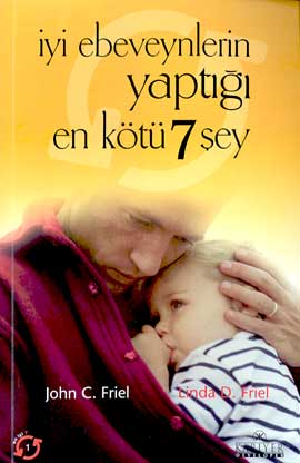 İyi Ebevey.Yap. En Kötü 7 Şey %17 indirimli JOHN S.FRIEL