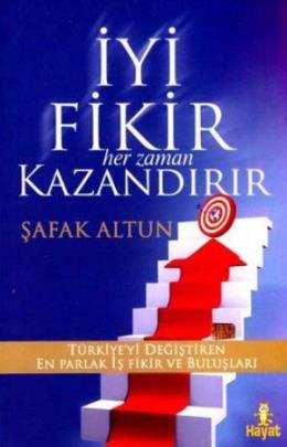 İyi Fikir Her Zaman Kazandırır %17 indirimli Şafak Altun