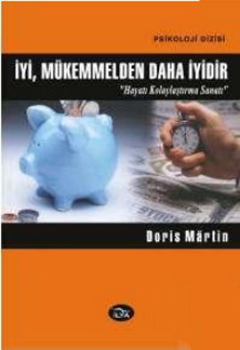 İyi Mükemmelden Daha İyidir %17 indirimli DORIS MARTIN