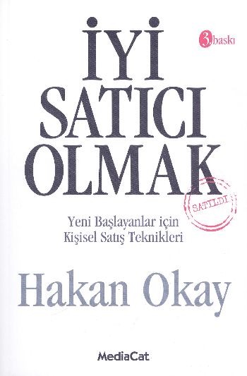 İyi Satıcı Olmak (Yeni Başlayanlar İçin Kişisel Satış Teknikleri)