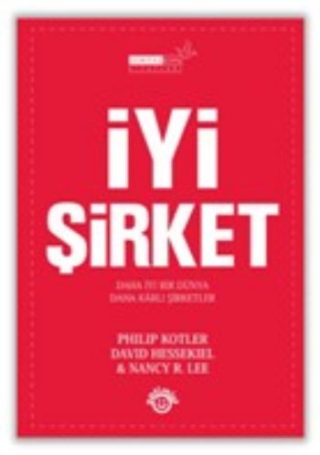 İyi Şirket %17 indirimli Philip Kotler-David Hessekiel-Nancy R. Lee