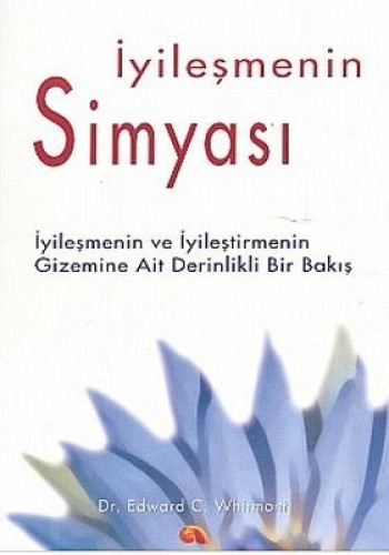 İyileşmenin Simyası %17 indirimli EDWARD C. WHITMONT