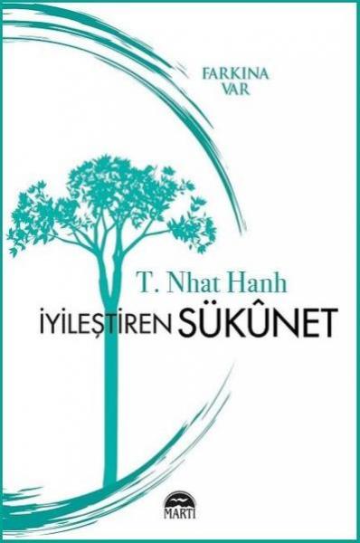 İyileştiren Sükûnet (Farkına Var) T. Nhat Hanh