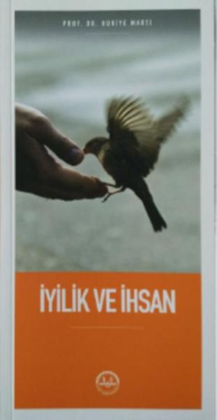 İyilik ve İhsan Huriye Martı