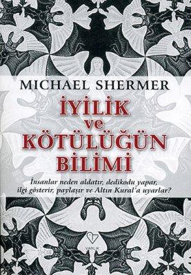 İyilik ve Kötülüğün Bilimi %17 indirimli Michael Shermer