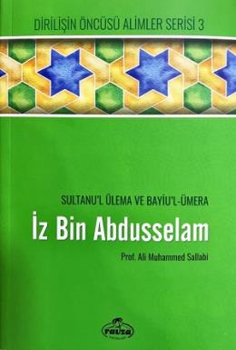 İz Bin Abdüsselam - Sultanu’l Ulema ve Bayiu’l Ümera