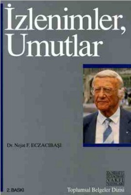 İzlenimler,Umutlar Nejat F. Eczacıbaşı