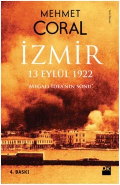 İzmir 13 Eylül 1922 Mehmet Oral