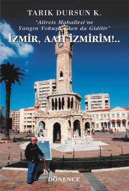 İzmir, Aah İzmirim