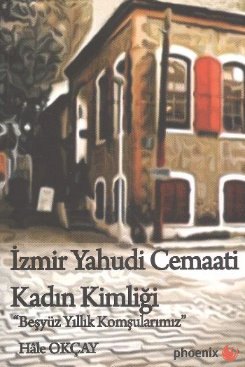 İzmir Yahudi Cemaati Kadın Kimliği %17 indirimli Hale Okçay