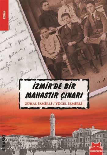 İzmirde Bir Manastır Çınarı %17 indirimli Z.İzmirli-Y.İzmirli