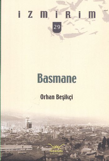 İzmirim-29: Basmane %17 indirimli Orhan Beşikçi