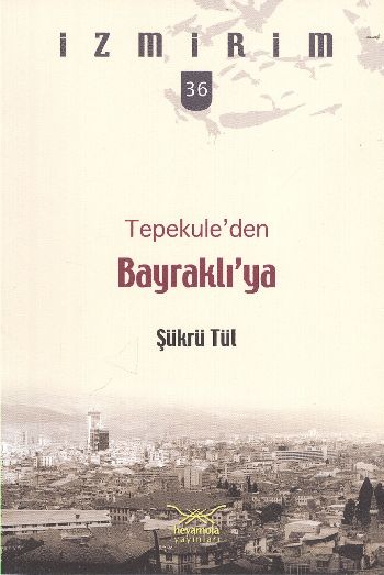İzmirim-36: Tepekuleden Bayraklıya %17 indirimli Şükrü Tül