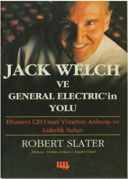 Jack Welch ve General Electric’in Yolu (Ciltli) ROBERT SLATER