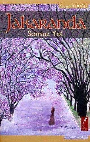 Jakaranda-Sonsuz Yol %17 indirimli Nuran Medoğlu