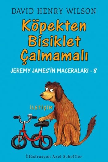 Jeremy James-8 Köpekten Bisiklet Çalmamalı