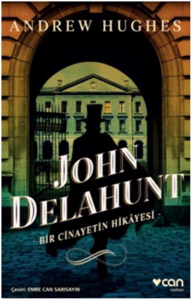 John Delahunt-Bir Cinayetin Hikayesi Andrew Hughes