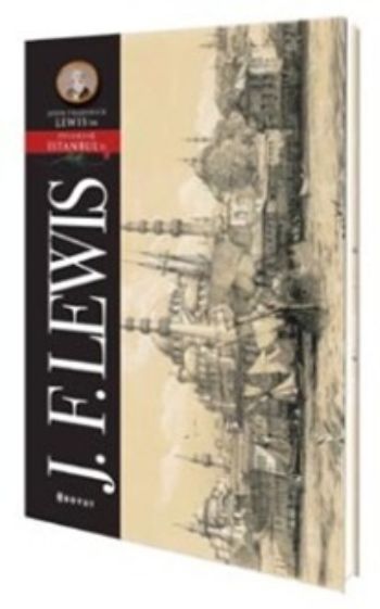 John FrederickLewis-Pitoresk İstanbul Kartpostal Kitapları