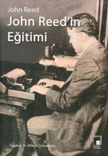 John Reed’in Eğitimi