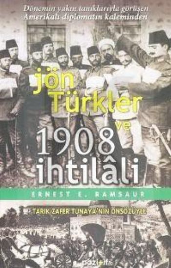 Jön Türkler ve 1908 İhtilali %17 indirimli Ernest E. Ramsaur
