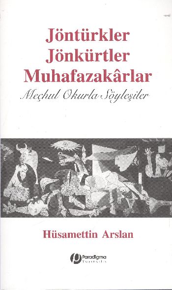 Jöntürkler Jönkürtler Muhafazakarlar