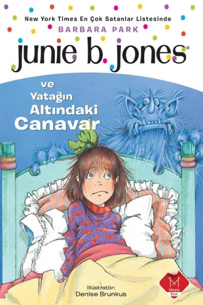 Junie B. Jones ve Yatağın Altındaki Canavar Barbara Park