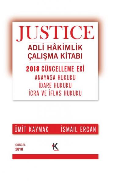 Justice Adli Hakimlik Çalışma Kitabı 2018 Güncelleme Eki Ümit Kaymak-İ