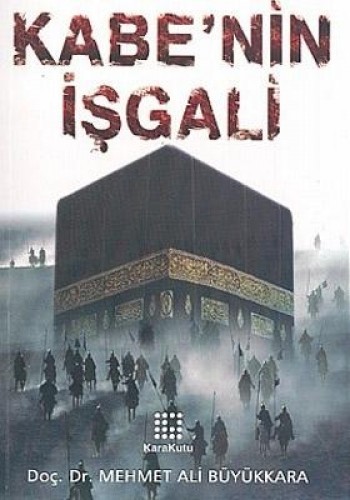 Kabe’nin İşgali