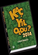 Kaç Yıl Oldu 2014