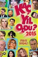 Kaç Yıl Oldu 2015