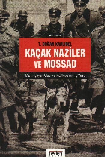 Kaçak Naziler ve Mossad %17 indirimli T.Doğan Karlıbel