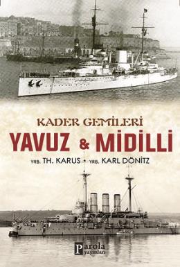 Kader Gemileri Yavuz ve Midilli