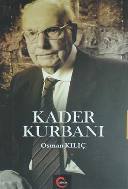 Kader Kurbanı Osman Kılıç