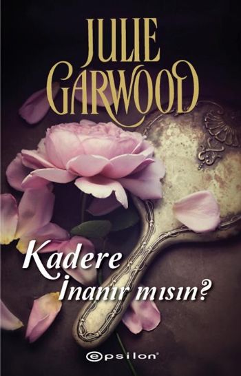 Kadere İnanır Mısın %25 indirimli Julie Garwood