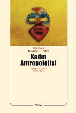 Kadın Antropolojisi %17 indirimli Rayna R. Reiter