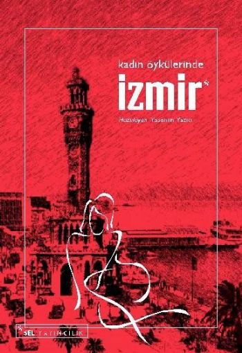 Kadın Öykülerinde İzmir %17 indirimli