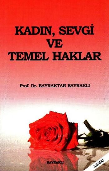 Kadın, Sevgi ve Temel Haklar